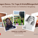 Workshop: Dragon Dance & Yin Yoga mit Kristallklangschalen, Trattenhof, Hengsberg