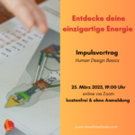 Entdecke deine einzigartige Energie - Impulsvortrag, online via Zoom