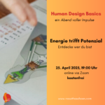 Energie trifft Potenzial - Human Design Basics, online via Zoom