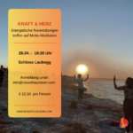 Kraft & Herz - eine Einheit für dein Energiefeld, Schloss Laubegg