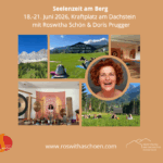 Seelenzeit am Berg, Kraftplatz am Dachstein, Ramsau